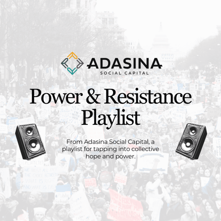 Transparent image of protest with text and Adasina logo over it. Text reads "Power & Resistance Playlist"